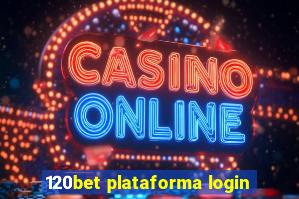 120bet plataforma login